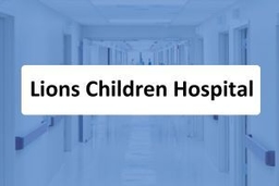 Lions Children Hospital